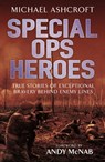 Special Ops Heroes - Michael Ashcroft - 9781472223975