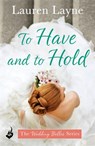 To Have And To Hold - Lauren Layne - 9781472242822
