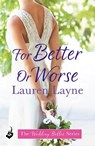 For Better Or Worse - Lauren Layne - 9781472242846