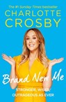 Brand New Me - Charlotte Crosby - 9781472243300