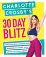 Charlotte Crosby's 30-Day Blitz - Charlotte Crosby - 9781472243324