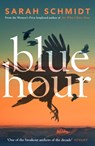 Blue Hour - Sarah Schmidt - 9781472250650
