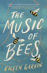 The Music of Bees - Eileen Garvin - 9781472277817