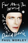 Far Above The World - Paul Morley - 9781472289483