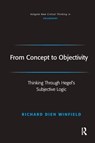 From Concept to Objectivity - WINFIELD,  Richard Dien - 9781472484147
