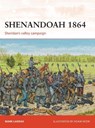 Shenandoah 1864 - Mark Lardas - 9781472804839