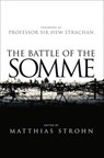 The Battle of the Somme - Matthias Strohn - 9781472815569