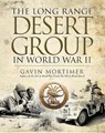 The Long Range Desert Group in World War II - Gavin Mortimer - 9781472819338