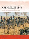 Nashville 1864 - Mark Lardas - 9781472819826