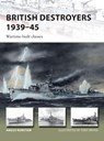 British Destroyers 1939–45 - Angus Konstam - 9781472825803