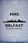 HMS Belfast Pocket Manual - John Blake - 9781472827821