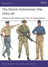 The Dutch–Indonesian War 1945–49 - Dr Marc Lohnstein - 9781472854742