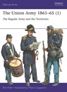 The Union Army 1861–65 (1) - Ron Field - 9781472855794