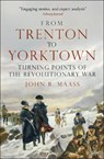 From Trenton to Yorktown - John R. Maass - 9781472863744