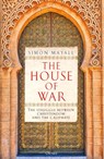The House of War - Sir Simon Mayall - 9781472864338