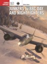 Junkers Ju 88C Day and Nightfighters - Chris (Photographer) Goss - 9781472867872
