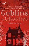 Goblins and Ghosties - PEARSON,  Maggie - 9781472913685