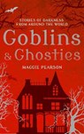 Goblins and Ghosties - Maggie Pearson ; Francesca Greenwood - 9781472913692