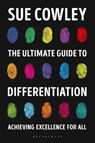 The Ultimate Guide to Differentiation - Sue Cowley - 9781472948960