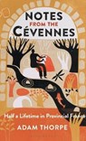 Notes from the Cevennes - Adam Thorpe - 9781472951298