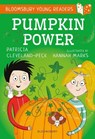 Pumpkin Power: A Bloomsbury Young Reader - Patricia Cleveland-Peck - 9781472961198