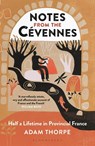 Notes from the Cevennes - Adam Thorpe - 9781472966315