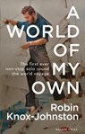 A World of My Own - Sir Robin Knox-Johnston - 9781472974402