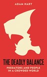 The Deadly Balance - Adam Hart - 9781472985361