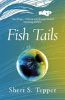 Fish Tails - Sheri S. Tepper - 9781473211056