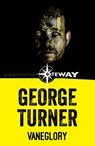 Vaneglory - George Turner - 9781473225121