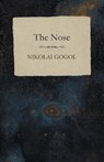 The Nose - Nikolai Gogol - 9781473322349