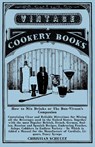 Jerry Thomas' How to Mix Drinks; or, The Bon-Vivant's Companion - THOMAS,  Jerry - 9781473328174
