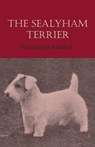 The Sealyham Terrier - Winifred Barber - 9781473336131