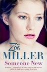 Someone New - Zoe Miller - 9781473607262