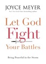 Let God Fight Your Battles - Joyce Meyer - 9781473612730