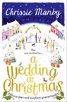 A Wedding at Christmas - Chrissie Manby - 9781473615373