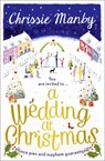 A Wedding at Christmas - Chrissie Manby - 9781473615380