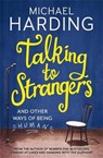 Talking to Strangers - Michael Harding - 9781473623576