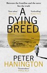 A Dying Breed - Peter Hanington - 9781473625433