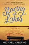 Staring at Lakes - Michael Harding - 9781473627291