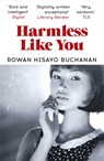 Harmless Like You - Rowan Hisayo Buchanan - 9781473638341