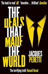 The Deals that Made the World - Jacques Peretti - 9781473646414