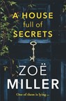 A House Full of Secrets - Zoe Miller - 9781473664609