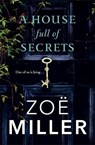 A House Full of Secrets - MILLER,  Zoe - 9781473664616