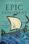 A Continent of Epics - Nicholas Jubber - 9781473665736