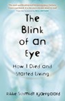 The Blink of an Eye - Rikke Schmidt Kjærgaard - 9781473669383