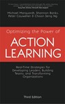 Optimizing the Power of Action Learning - Michael J. Marquardt ; Shannon Banks ; Peter Cauwelier ; NG Choon Seng - 9781473676961