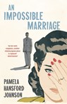 An Impossible Marriage - Pamela Hansford Johnson - 9781473679818