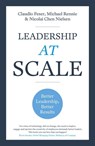 Leadership At Scale - Claudio Feser ; Michael Rennie ; Nicolai Chen Nielsen - 9781473684195