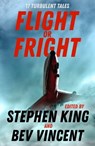 Flight or Fright - Stephen King ; Bev Vincent ; Michael Lewis ; Sir Arthur Conan Doyle ; Richard Matheson ; Ambrose Bierce ; E.C. Tubb ; Tom Bissell ; Dan Simmons ; Cody Goodfellow ; John Varley ; Joe Hill ; David Schow ; Ray Bradbury ; Roald Dahl ; Peter Treemayne ; James  - 9781473691599